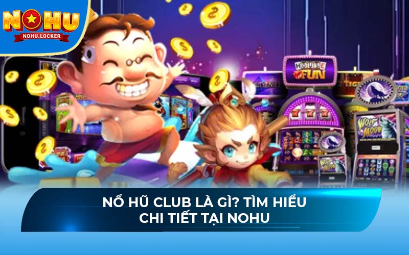 Nổ hũ Club