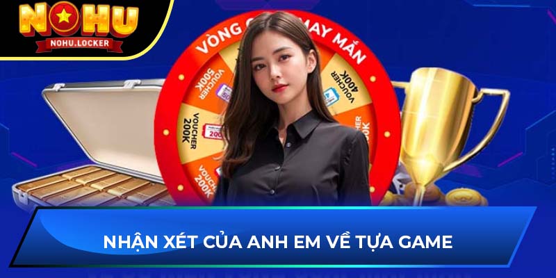 Nhận xét của anh em về cổng game JILI